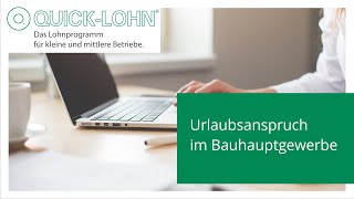 Urlaubsanspruch im Bauhauptgewerbe [upl. by Ennair234]