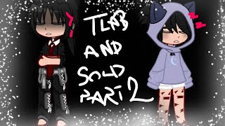 TLAB and sold part2shortgacha nebula more in description [upl. by Yelac94]