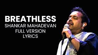 breathless lyrics ll shankar mahadevan ll saregama lyrics ll [upl. by Nosmirc]