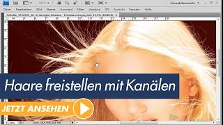 Photoshop Tutorial Haare freistellen mit Hilfe der Kanäle [upl. by Gertrudis]