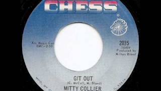 MITTY COLLIER  Git Out [upl. by Mattson499]