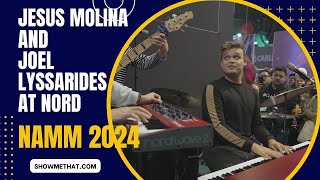 Jesus Molina featuring Joel Lyssarides NAMM 2024 NORD [upl. by Ezitram]