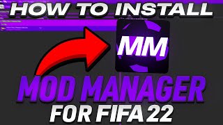 HOW TO INSTALL THE FIFA 22 MOD MANAGER USE MODS [upl. by Lerret428]