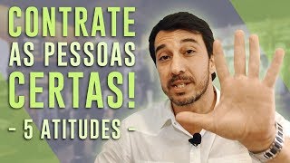 Como Contratar Os Melhores Funcionários [upl. by Risa155]