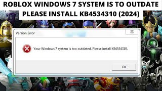 Roblox Windows 7 System Is to Outdate Please Install Kb4534310  Roblox Error Kb4534310 2024 [upl. by Eseila]