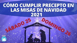 ¿La Misa de tarde del sábado 25 cumple los dos preceptosNavidad y dominical Navidad 2021 [upl. by Trow]