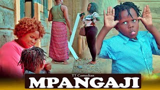 TT Comedian MPANGAJI Episode 125 [upl. by Hemetaf986]