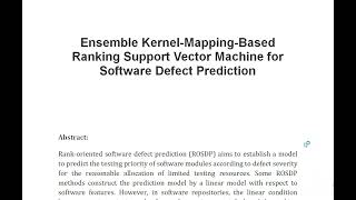 Ensemble Kernel Mapping Based Ranking Support Vector Machine for Software Defect Prediction [upl. by Clemmie]