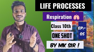 LIFE PROCESSES RESPIRATION 🫁 One Shot By MK Sir  BiologyWithMK1415 [upl. by Regor]