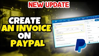 How to create an invoice on paypal 2024  Full Guide [upl. by Marget]