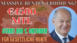 Oktober Zahlungen  4500 € Monat für alle Empfänger der Gesetzlichen Rentenversicherung [upl. by Columbyne]