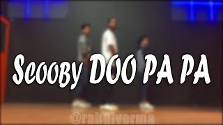 Scooby Doo Pa Pa Dance Video  Rahul Verma  Choreography [upl. by Semaj258]