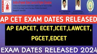 AP CET 2024 EXAM DATES RELEASED AP ECET EAMCETICETEDCETPGCETLAWCET DATES RELEASED [upl. by Nilahs]