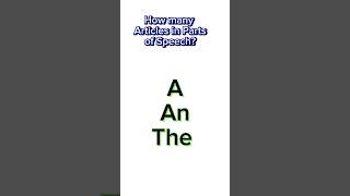 How many Articles in Parts of Speech articles englishlanguage shortsfeed shortsviral shorts [upl. by Adnot]