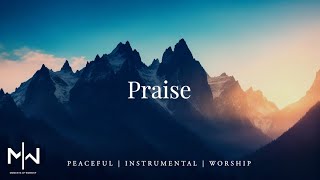 Praise  Soaking Worship Music Into Heavenly Sounds  Instrumental Soaking Worship [upl. by Asehr237]