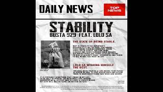 Busta 929 Feat Lolo SA  Stability [upl. by Eeresed]