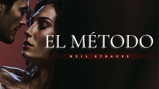 EL MÉTODO NEILS STRAUSS PARTE 9 Demuestra tu valía [upl. by Alhan340]