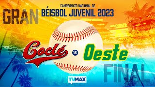 En Vivo COCLÉ Vs PANAMÁ OESTE  SERIE FINAL  Juego 3  Béisbol Juvenil de Panamá 2023  FullBeis [upl. by Carine]