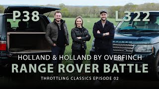 Vicki ButlerHenderson £200K Overfinch Classic Car Clash P38 vs L322 Holland amp Holland Range Rover [upl. by Jessy197]