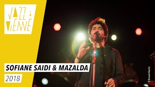 Sofiane Saidi amp Mazalda  Jazz à Vienne 2018  Live [upl. by Jola]