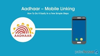 How to Link Your Mobile Number with Aadhaar  Paisabazaarcom [upl. by Dedie]