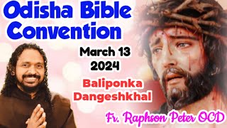 Fr Raphson Peter OCD Avila Sadan is live odisha Bible Convention Baliponka [upl. by Yelsna]