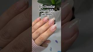 🤯 15 seconds Dip powder removal 😱 dippowdernails dippowder nailpolishhacks dipremoval [upl. by Anivlis325]