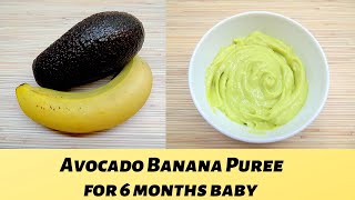 How To Make Baby Food Avocado Banana  6 Months Baby [upl. by Sutit]