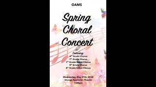 OAMS Spring Concert 529 at 7pm [upl. by Briny]