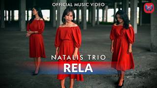 Natalis Trio  Rela Official Music Video [upl. by Nerek]