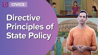 Directive Principles Of State Policy  Class 7  Civics  Learn With BYJUS [upl. by Donaugh]