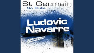 So Flute Ludovic Navarre Amapiano Version 2020 [upl. by Brodench802]