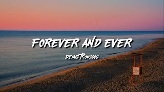 Demis Roussos  Forever and Ever Lyrics [upl. by Timmie]