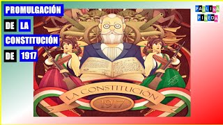 PROMULGACIÓN DE LA CONSTITUCIÓN DE 1917 📖🇲🇽 SecretariadeCulturadeMexico history [upl. by Naujek]