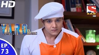 YARO Ka Tashan  यारों का टशन  Episode 73  3rd November 2016 [upl. by Esiole98]