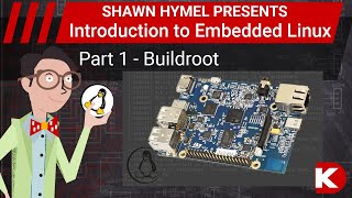 Introduction to Embedded Linux Part 1  Buildroot  DigiKey Electronics [upl. by Helaina]