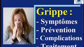 Grippe symptômes prévention traitement Vaccin Antigrippal [upl. by Thorbert]