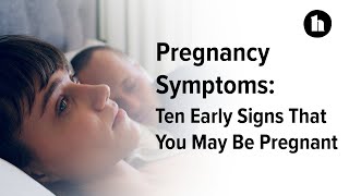 Pregnancy Symptoms 10 Early Signs That You May Be Pregnant  Healthline [upl. by Euqina526]