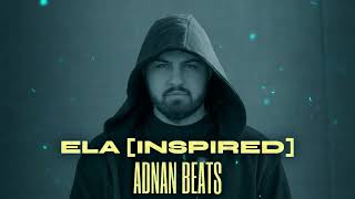 Adnan Beats  Ela Inspired Audio [upl. by Utimer]