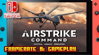 AirStrike Command Tactical Assault Operation  Nintendo Switch  Framerate amp Gameplay [upl. by Retepnhoj933]