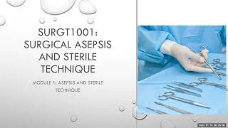 Surgical Asepsis and Sterile Technique [upl. by Refanej338]