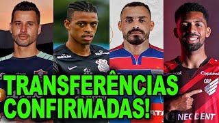 TRANSFERÊNCIAS CONFIRMADAS l BRASIL  Fortaleza Ceará Fluminense Athletico Bragantino e mais [upl. by Aksehcnarf202]