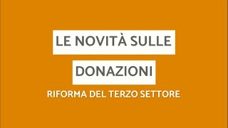 Riforma terzo settore  Le novità sulle donazioni [upl. by Odrude]