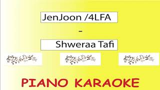 JenJoon  4LFA  Shweraa Tafia  شوارع طافية PIANO Instrumental KARAOKE [upl. by Elatnahs507]