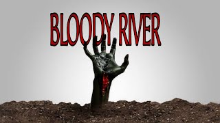 BLOODY RIVER 5Episode 1The Intro [upl. by Nosnhoj]