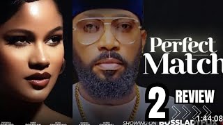 PERFECT MATCH 2 REVIEW LATEST TRENDING NOLLYWOOD MOVIE REVIEW FREDERICK LEONARD SUNSHINE ROSEMAN [upl. by Airehtfele212]