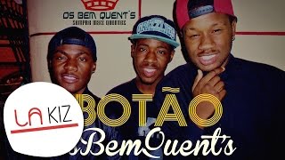 Os Bem Quents  Botão Audio [upl. by Fineman359]