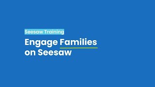 Engage Families with Seesaw [upl. by Lirret]