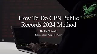 How To Do CPN Public Records 2024 Method Educational Purposes Only [upl. by Grekin]