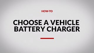 How to Choose a Vehicle Battery Charger [upl. by Akin613]